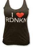 Womens I love RDNKN Racer Back Tank